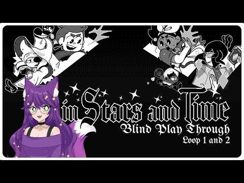 Starting the Loop! ✨ | In Stars and Time: Blind Playthrough (Part 1)