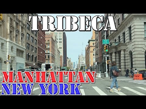 Tribeca - Manhattan - New York - 4K Neighborhood Drive