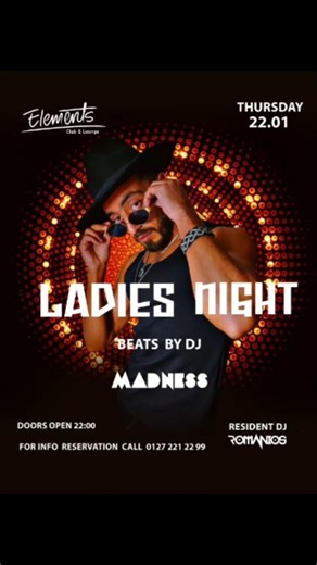 Elements Club & Lounge on Instagram: "Ladies, it’s your night to shine Get ready for an unforgettable Ladies Night at Elements Club & Lounge This Thursday | 22.01 Bringing you the hottest vibes with Beats by @dj__madness Resident DJ: @romanios_djs Pure energy, non-stop dancing, and a night full of glamour and fun Dress Code : Smart Casual! Door Policy : Couple or Mixed Group Only! RSVP : +2012 722 12299 #elements #dancing #clublife #hurghada #redsea nightlife"