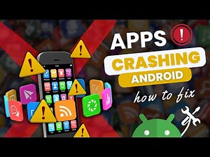 Fix Apps Crashing on Android: Complete Troubleshooting Guide