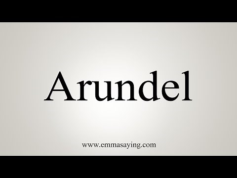 How To Say Arundel