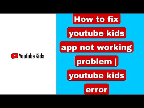 How to fix youtube kids app not working problem | youtube kids error | youtube kids not opening