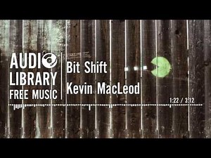 Bit Shift - Kevin MacLeod