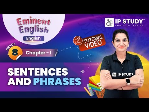 Sentences and Phrases | Eminent English Grammar Grade 8 | Chapter 1 | IP Study