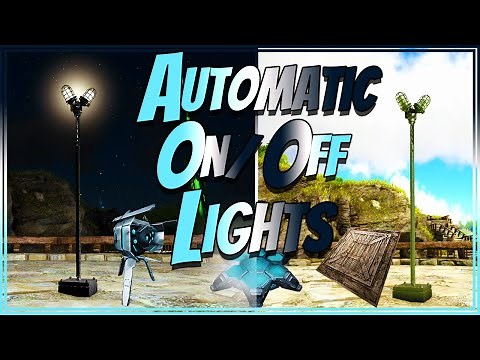Automatic On/Off Light In Ark Survival Evolved