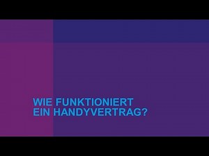 Wie funktioniert ein Handyvertrag?