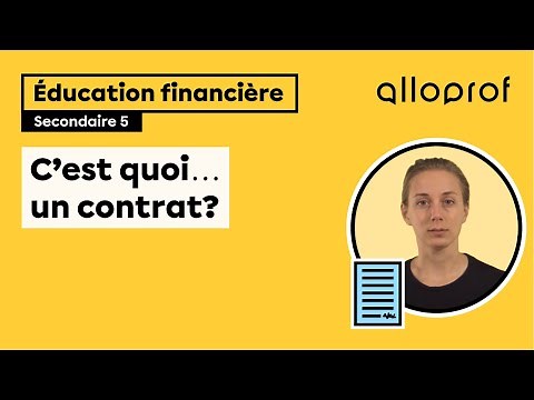 C'est quoi... un contrat? | Éducation financière | Alloprof