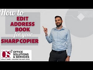HOW TO EDIT ADDRESS BOOK FOR YOUR SHARP COPIER