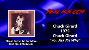YOU ASK ME WHY Lyrics - CHUCK GIRARD | eLyrics.net