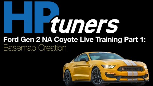 HP Tuners Ford Gen 2 Coyote Live Training Part 1: Basemap Creation - HP Tuners Ford Gen 2 Coyote (2015-17) Training Course - Evans Performance Academy
