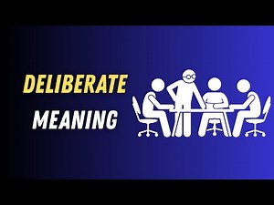 Deliberate Meaning in English | Deliberate Word Explained with Easy Examples