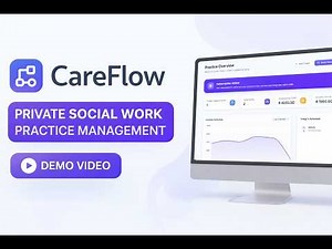 CareFlow – The Ultimate Practice Management Software for Social Workers