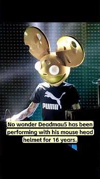 No wonder Deadmau5 has been performing with his mouse head helmet for 16 years.