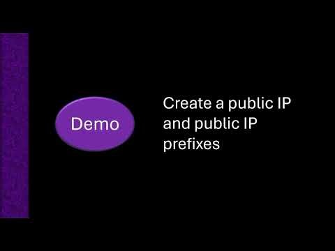 Demo: Create public IP address and public IP prefixes