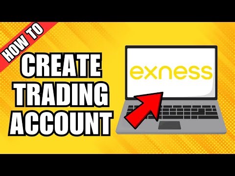 How To Create Exness Trading Account