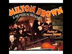 Milton Brown & His Musical Brownie - Beautiful Texas