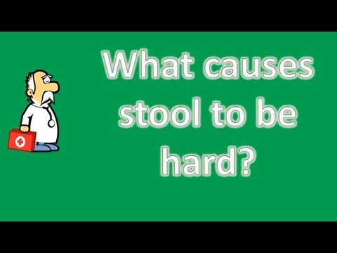 What causes stool to be hard ? | Health For All