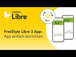 FreeStyle Libre 3 App[1]: App einfach einrichten.