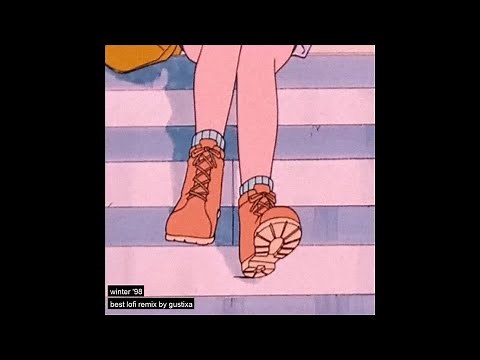 Top 15 Best Lo-fi Remix by Gustixa | winter '98