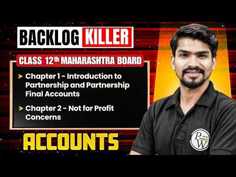Backlog Killer | Class 12th Accounts |Unit Test Preparation | HSC Maharashtra Board| Aarohan Batch