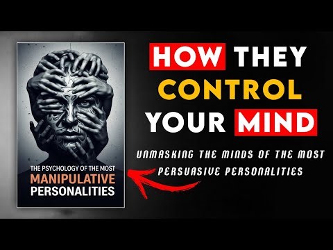 The Psychology of the Most Manipulative Personalities
