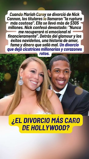 Mariah Carey y Nick Cannon, El Divorcio Más Caro de Hollywood con $305 Millones