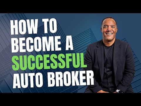 How To Become A Successful Auto Broker