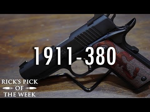 Browning 1911 .380 Pistol Review - Rick's Pick of The Week