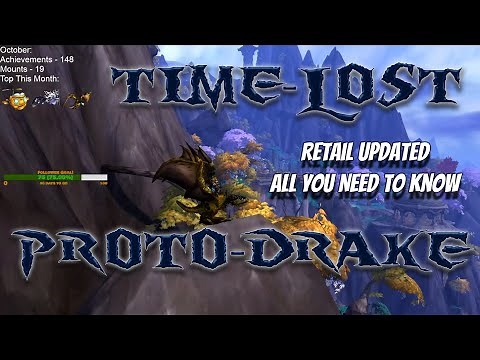 UPDATED 2024 - Farming the Time-Lost Proto-Drake - WoW Retail Dragonflight