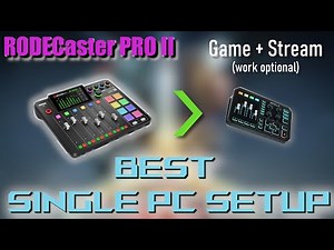 RODECaster Pro II Single PC Setup (PLUS) - THIS IS THE VIDEO YOU'VE BEEN WAITING FOR!