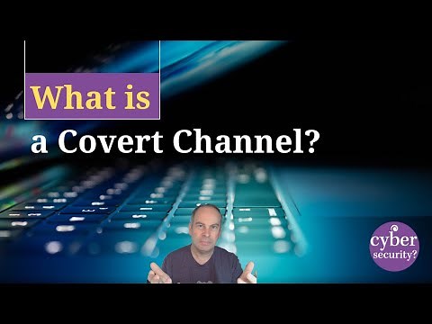 What is a covert channel?