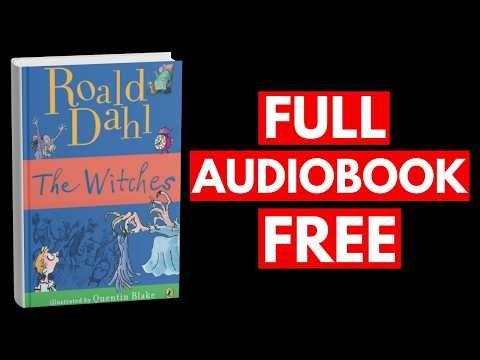 The Witches by Roald Dahl [Full Audiobook Free]