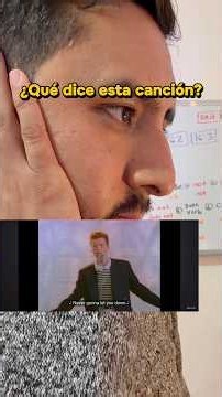 ¿ Qué dice esta canción? “Never gonna give you up”
