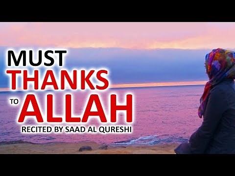 BEST DUA TO THANKS ALLAH ♥ ᴴᴰ - MUST LISTEN DAILY !!!
