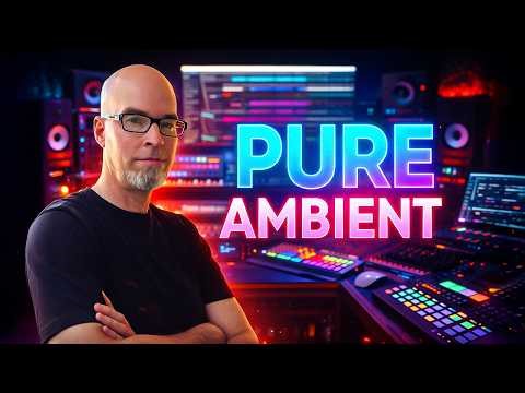 PURE AMBIENT: Creating Ambient From Simple Sound Sources