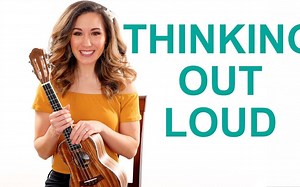 Ed Sheeran - Thinking Out Loud Fingerpicking Ukulele Tutorial【One Music School】