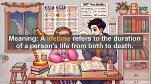5000 Must Know SAT Vocabulary - SAT Vocabulary: Understanding and Using the Word ’Lifetime’