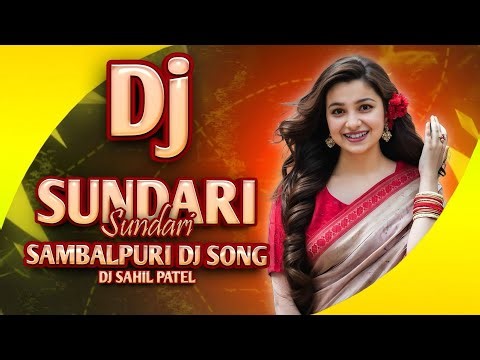 Dj Sundari Sundari || Sambalpuri Dj Song || Dj Sahil Patel