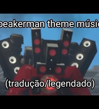 speakerman theme música (tradução/legendado)