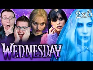 WEDNESDAY (2x6) *REACTION* | FIRST TIME WATCHING! "WOE THYSELF"