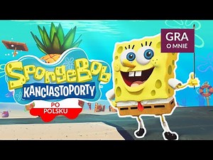 Gra o Sponge Bobie PO POLSKU - SpongeBob SquarePants: Battle for Bikini Bottom - Rehydrated (#1)