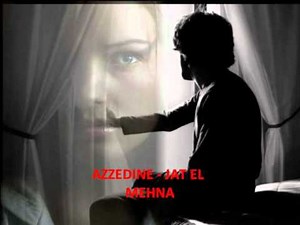 CHEB AZZEDINE - JAT EL MEHNA