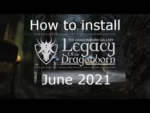 How to install Legacy of the Dragonborn SSE June 2021