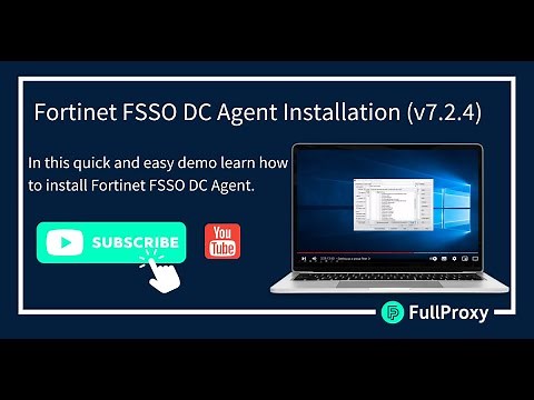 Fortinet FSSO DC Agent Installation (v7.2.4)