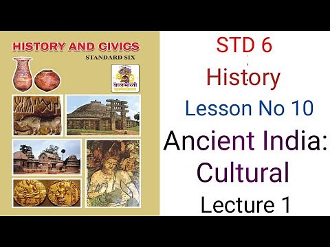 ‪@swatisclasses‬ STD -6 History Lesson no-10 Ancient India: Cultural(Lecture 1)