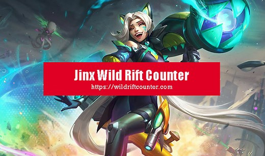 Jinx Wild Rift Counter: Champions & Tips - Wildriftcounter
