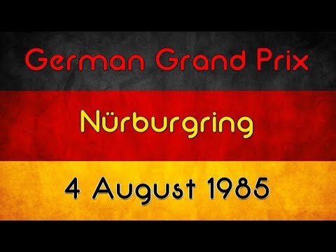 1985 German Grand Prix - Turbos & Tantrums