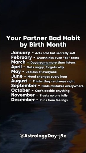 Your Partner Bad Habits by Birth Month #zodiac #zodiacsigns #astrology #horoscope #tarot