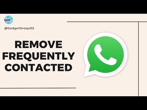 How To Remove Frequently Contacted From WhatsApp | Complete Guide