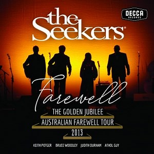 The Seekers - Farewell - The Golden Jubilee Australian Farewell Tour 2013